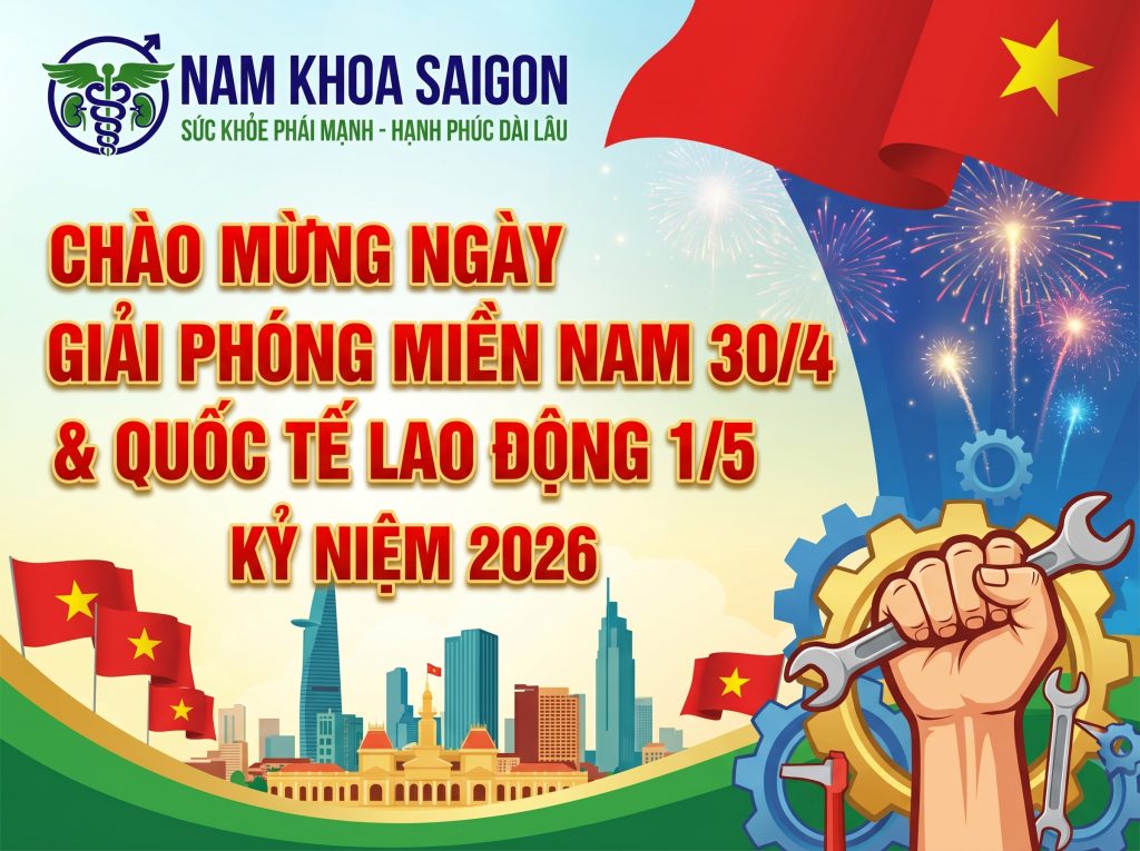 Chào Mừng Đại Lễ 30/4 - 1/5/2026 - Phòng Khám Nam Khoa Sài Gòn - 30 4 1 5 2026 namkhoasaigon